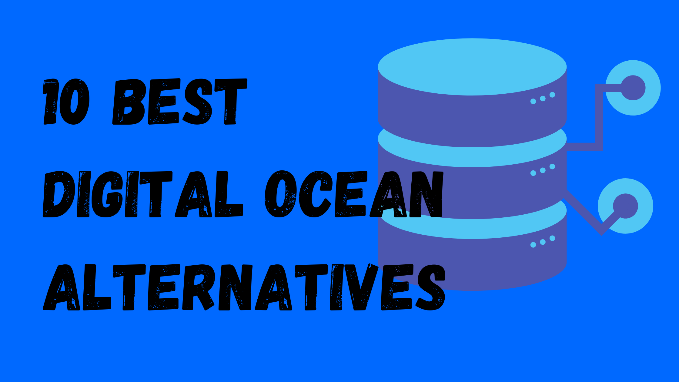 Digital Ocean Alternatives